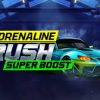 Adrenaline Rush: Super Boost